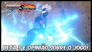 Naruto to Boruto SHINOBI STRIKER - BETA 3 e OPINIÃO sobre o jogo!