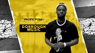 THE PUSH | OGEE MONEY X DORROUGH MUSIC