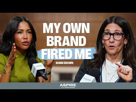 Bobbi Brown on Selling Your Name, Getting Fired, and Starting Over | Aspire with Emma Grede