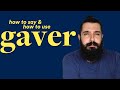 Gaver Pronunciation & Examples
