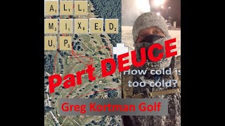 All Mixed Up / How Cold is Too Cold? Part Deuce