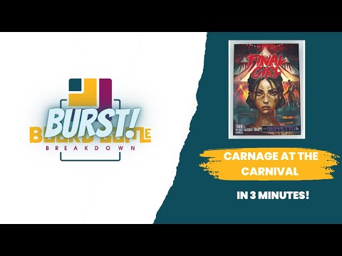 Board Game Breakdown BURST - Final Girl: Carnage at the Carnival