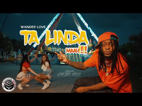 Wander Love - TA LINDA MAAH (Video Oficial)