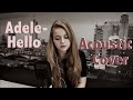 Adele- Hello (Acoustic Cover) 