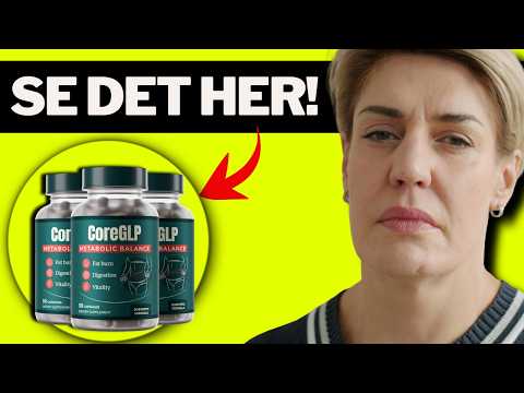 🔥 COREGLP KAPSLER VIRKER DET? – VÆGTTAB, FORDELE, BIVIRKNINGER & ERFARINGER – PRIS & HVOR KØBE?