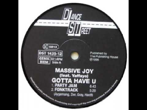 Massive Joy feat. Yaffayo - Gotta Have U  (Summa Flava Mix Version)