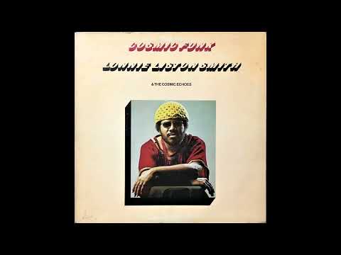 Lonnie Liston Smith & The Cosmic Echoes – Cosmic Funk