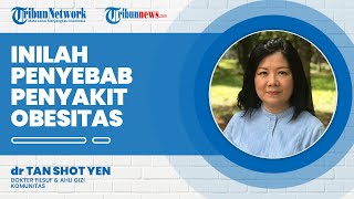 Penyakit Obesitas, Penyebabnya Tak Hanya Pola Makan