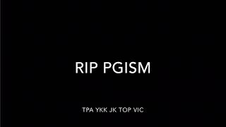 RIP PGISM 1963-1999