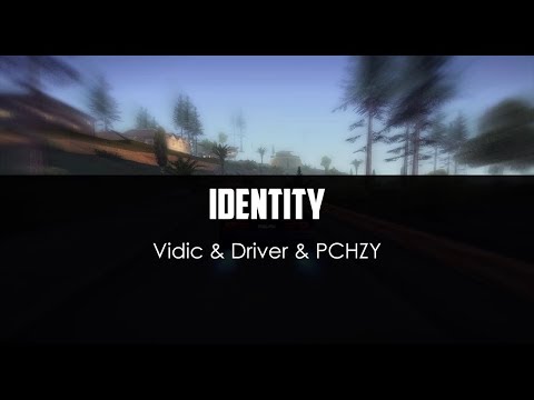 Vidic ft. Driver ft. PCHZY - Identity