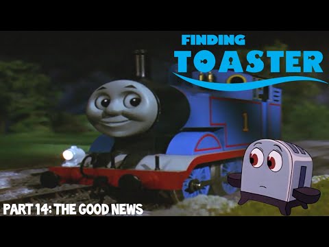 Finding Toaster Part 14 - The Good News
