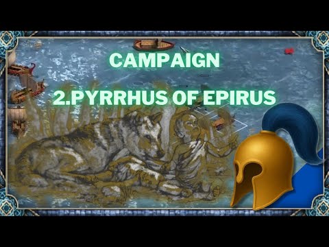 The Rise of Rome Campaign: Pyrrhus of Epirus [Age of Empires: Definitive Edition]