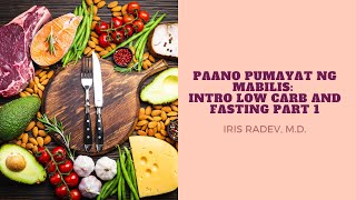 Paano Pumayat Ng Mabilis: Intro To Low Carb And Intermittent Fasting Part 1