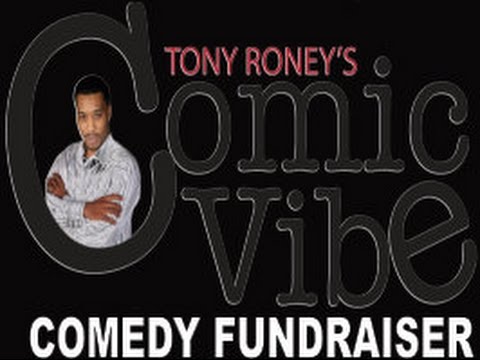 Tony Roney's Comic Vibe - Comedy Fundraiser