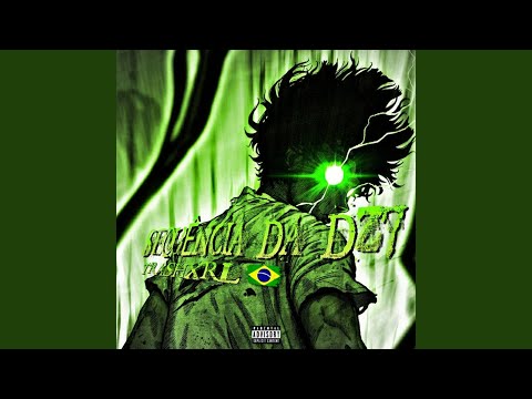 Sequência da Dz7 (Super Slowed)