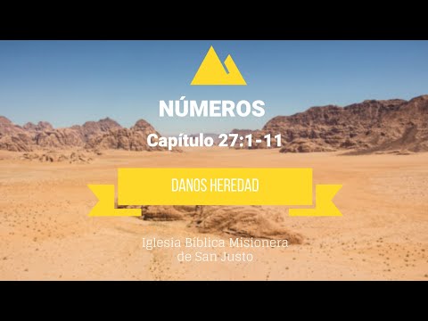 Danos heredad - Números 27:1-11