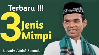 Download lagu 3 types of dreams | Ustadz Abdul Somad mp3
