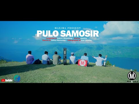 MAXIMA - Pulo Samosir | Cipta: Nahum Situmorang (Official Music Video)
