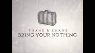 Shane and Shane ~ You Loved my Heart To Death