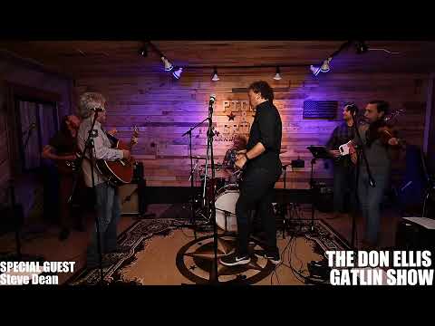 Don Ellis Gatlin Show ft. Steve Dean
