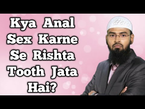 Does anal sex ruin a relationship? By Adv Faiz Syed