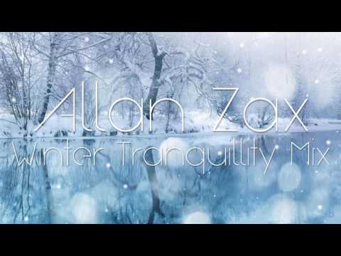Allan Zax - Winter Tranquillity Mix (Deep & Progressive House)