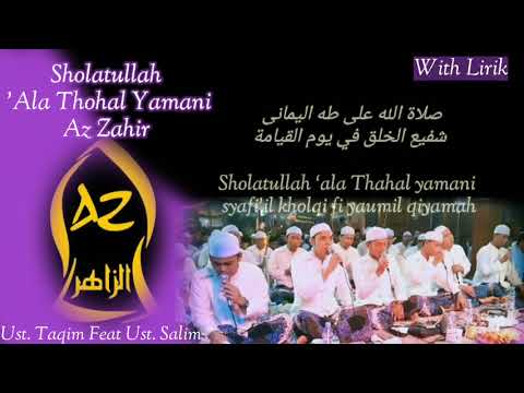 Az Zahir Terbaru!!!!! Sholatullah 'Ala Thohal Yamani | Ust. Taqim Feat Ust. Salim_With Lirik