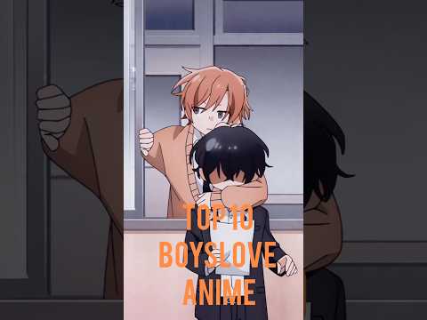 Top 10 BL Anime #yaoirecommendation #bl #boyslove #anime #gay #yaoi #blanime #yaoiaime #love #japan
