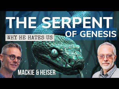 Why The Serpent Hates You