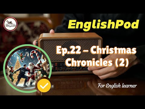 Full Ep.22 - Christmas Chronicles (2) #EnglishPod
