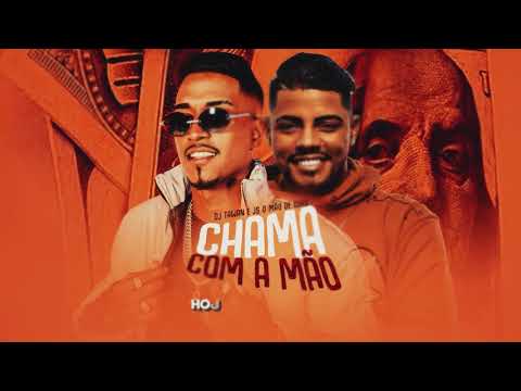 Chama com a Mão - DJ Tawan prod. JS o Mão de Ouro (Lyric oficial)