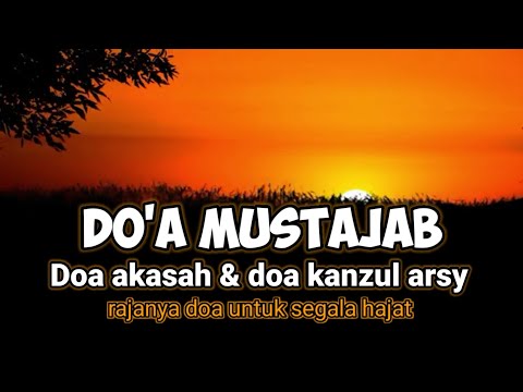Doa akasah - Doa kanzul arasy - lengkap dan artinya