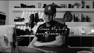 There goes my life - Kenny Chesney Cover