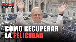 The Pope reveals how to overcome sadness and recover joy - VIDEO