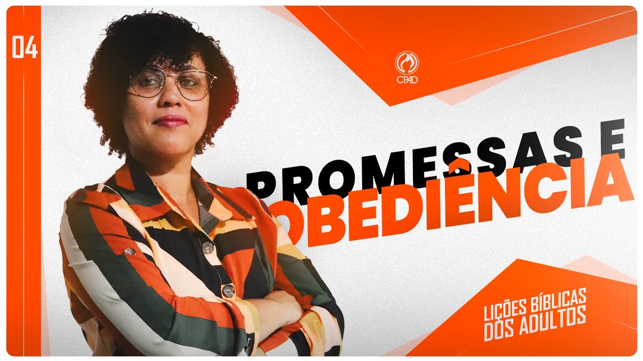 Lição 04 Promessas e Obediência | 4° Trimestre de 2024 | ADULTOS