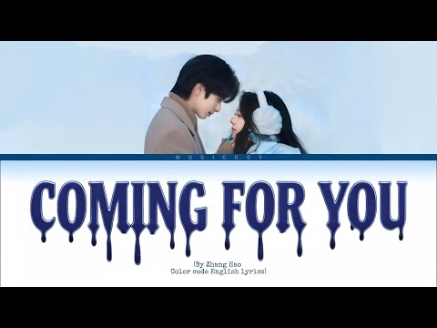Coming For You By 章昊 (Zhang Hao) | Shine on Me (骄阳似我) OST (Color Code English Lyrics)