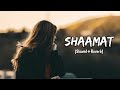 Shaamat (Slowed+Reverb) | Ek Villain Returns | Tara Sutaria,Ankit Tiwari - LO-FI OFFICIAL