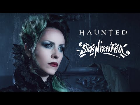 Sick N' Beautiful - "Haunted" - Official Video