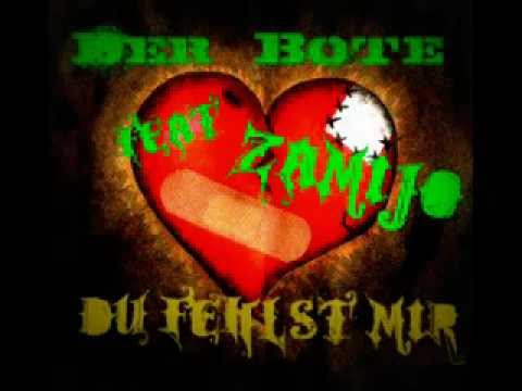 Zamjo Feat Der Bote Du Fehlst Mir