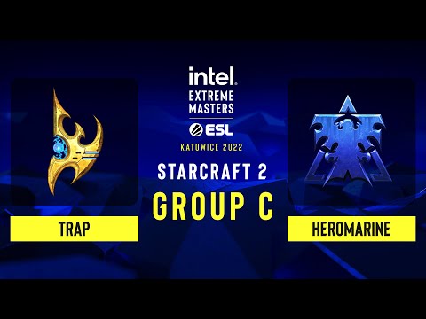 SC2 - Trap vs HeroMarine- IEM Katowice 2022 - Group C