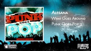 Alesana - &quot;What Goes Around&quot; (Punk Goes Pop 2)