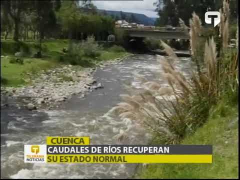 Caudales de ríos recuperan su estado normal