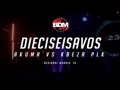 AKUMA vs KBEZA PLK DIECISEISAVOS BDM MADRID 2016