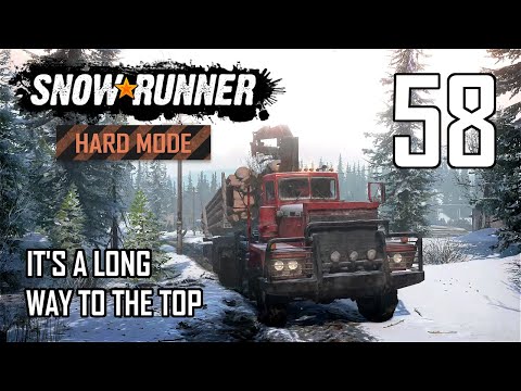 SnowRunner Hard Mode Strategic Walkthrough Ep 58 - It's A Long Way To The Top