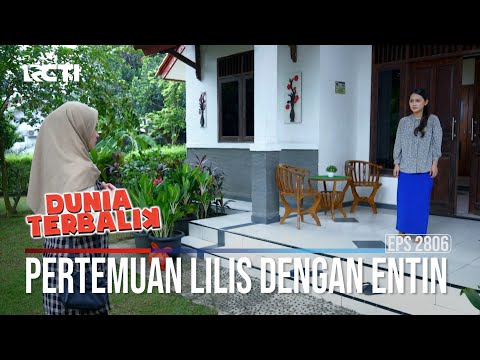 Pertemuan Lilis Dengan Entin - Dunia Terbalik