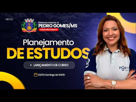 CONCURSO PREF. PEDRO GOMES/MS: PLANEJAMENTO DE ESTUDOS + LANÇAMENTO DO CURSO