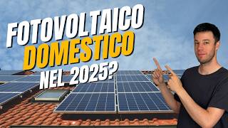 FOTOVOLTAICO 2025: Conviene Davvero? Tutti i Costi, Incentivi e Risparmi (con Es