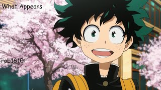 My Hero Academia AMV – What Appears [What Appears / Yellowcard]