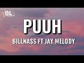 Billnass Ft Jay Melody Puuh Lyrics