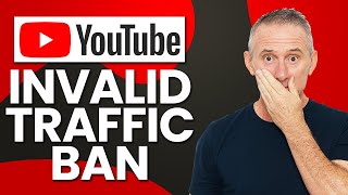 YouTube's Invalid Traffic Ban - How Can You Fix it ?